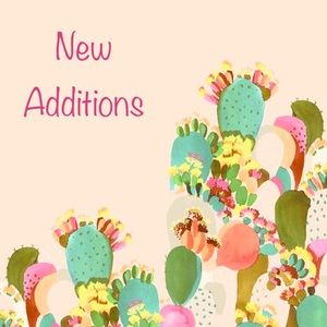 New Additions & Re-Poshes